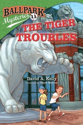 David A. Kelly - Ballpark Mysteries #11: The Tiger Troubles, Häftad