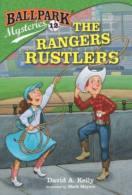 bokomslag Ballpark Mysteries #12: The Rangers Rustlers