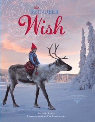 Lori Evert - Reindeer Wish, Inbunden