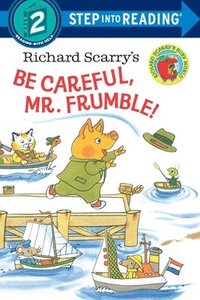bokomslag Richard Scarry's Be Careful, Mr. Frumble!