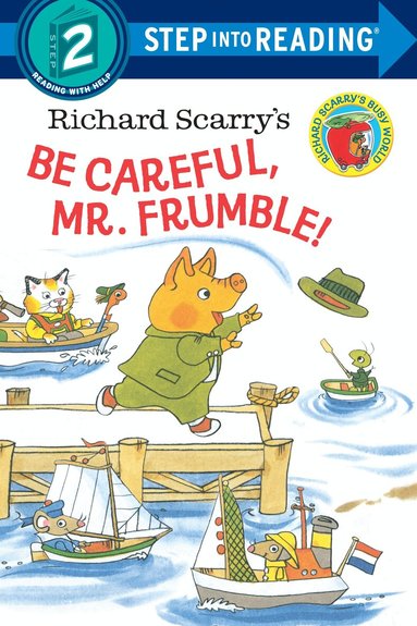 Richard Scarry - Richard Scarry's Be Careful, Mr. Frumble!, Häftad