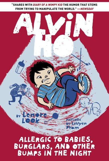 Lenore Look - Alvin Ho: Allergic to Babies, Burglars, and Other Bumps in the Night, Häftad