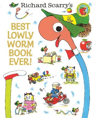 Richard Scarry - Best Lowly Worm Book Ever!, Inbunden
