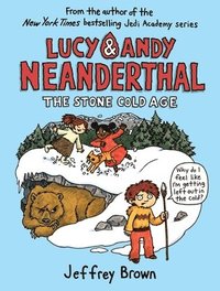 bokomslag Lucy & Andy Neanderthal: The Stone Cold Age