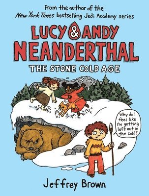 bokomslag Lucy &; Andy Neanderthal: The Stone Cold Age