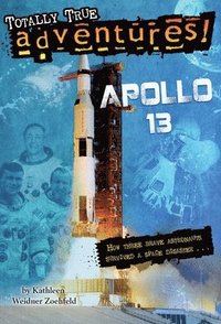 bokomslag Apollo 13 (Totally True Adventures)