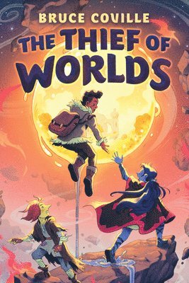 Bruce Coville - The Thief of Worlds, Inbunden