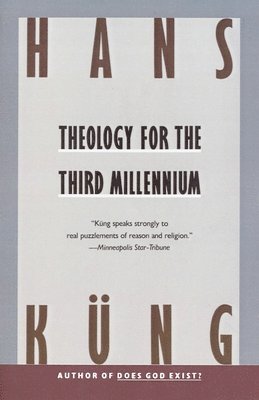 Theology for the Third Millennium: An Ecumenical View 1