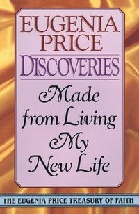 bokomslag Discoveries: Made from Living My New Life