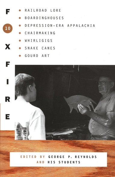 Inc. Foxfire Fund, George P. Reynolds - Foxfire 10, Häftad