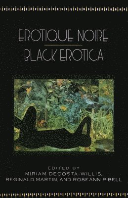 bokomslag Erotique Noire/ Black Erotica