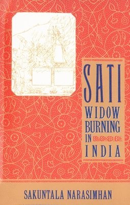 bokomslag Sati - Widow Burning in India