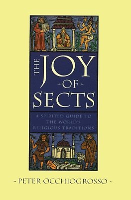 Peter Occhiogrosso - The Joy of Sects, Häftad