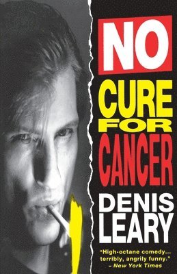 Denis Leary - No Cure for Cancer: A Monologue, Häftad
