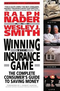 bokomslag Winning the Insurance Game: The Complete Consumer's Guide to Saving Money