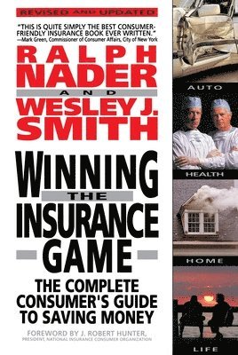 bokomslag Winning the Insurance Game: The Complete Consumer's Guide to Saving Money