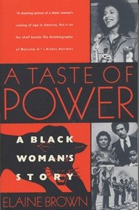 bokomslag A Taste of Power: A Black Woman's Story
