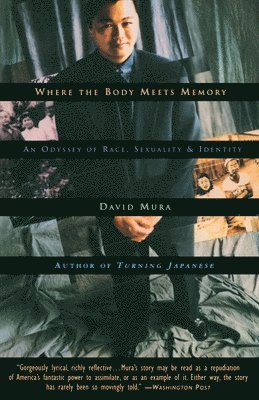 Where the Body Meets Memory: An Odyssey of Race, Sexuality and Identity 1