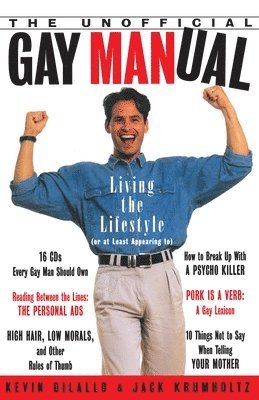 Kevin DiLallo, Kevin Dilallo - The Unofficial Gay Manual: Living the Lifestyle (or at Least Appearing To), Häftad