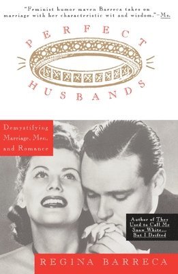 bokomslag Perfect Husbands (& Other Fairy Tales): Demystifying Marriage, Men, and Romance