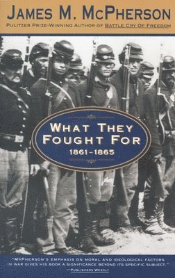 What They Fought for 1861-1865 1