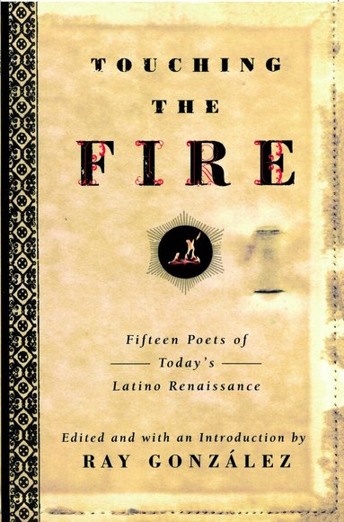 Ray Gonzalez - Touching the Fire, Häftad