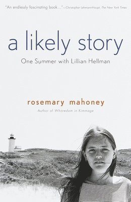 bokomslag A Likely Story: One Summer with Lillian Hellman