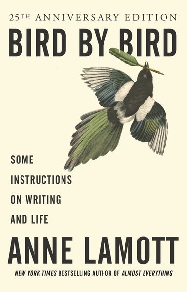 Anne Lamott - Bird by Bird, Häftad