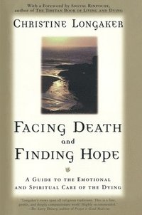 bokomslag Facing Death and Finding Hope