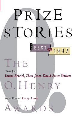 bokomslag Prize Stories 1997: The O. Henry Awards