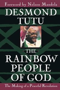 bokomslag The Rainbow People of God: The Making of a Peaceful Revolution