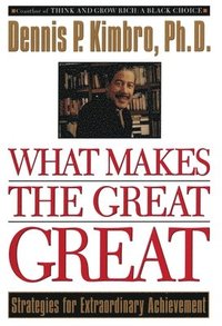 bokomslag What Makes the Great Great: Strategies for Extraordinary Achievement