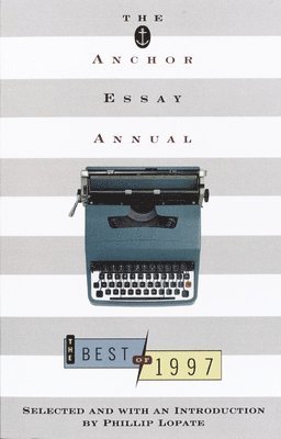 The Anchor Essay Annual 1