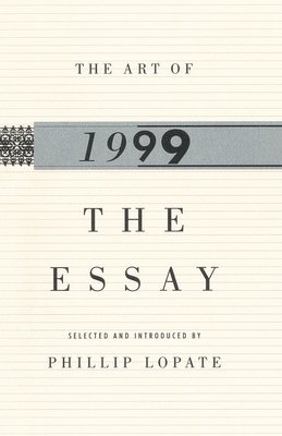 bokomslag The Art of the Essay, 1999