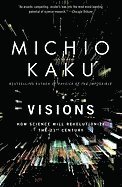 bokomslag Visions: How Science Will Revolutionize the 21st Century