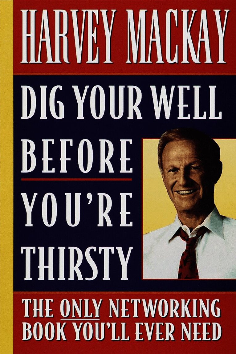 Dig Your Well before You're Thirsty