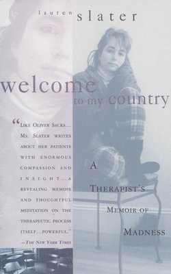 Welcome to My Country: A Therapist's Memoir of Madness 1