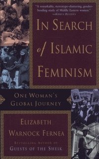 bokomslag In Search of Islamic Feminism: One Woman's Global Journey