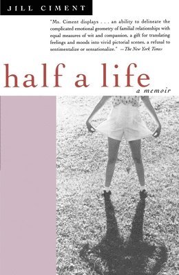 Half a Life: Half a Life: A Memoir 1