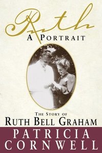 bokomslag Ruth, A Portrait: The story of Ruth Bell Graham