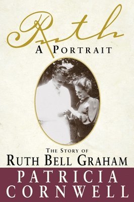 bokomslag Ruth, a Portrait: The Story of Ruth Bell Graham
