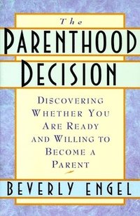 bokomslag The Parenthood Decision