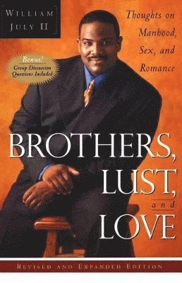 William July - Brothers, Lust And Love, Häftad