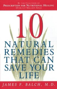 bokomslag Ten Natural Remedies That Can Save Your Life