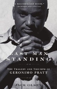 bokomslag Last Man Standing: The Tragedy and Triumph of Geronimo Pratt