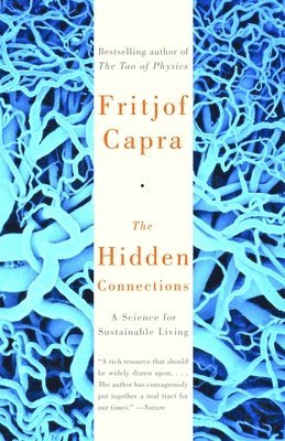The Hidden Connections: A Science for Sustainable Living 1