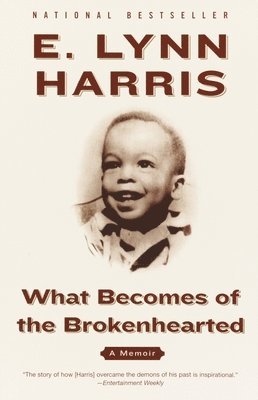 What Becomes of the Brokenhearted: A Memoir 1