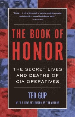 bokomslag The Book of Honor: The Secret Lives and Deaths of CIA Operatives