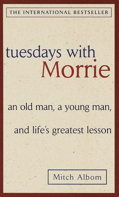 Mitch Albom - Tuesdays with Morrie, Häftad