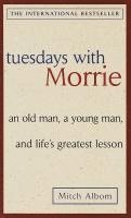bokomslag Tuesdays with Morrie: an Old Man, a Young Man, and Life's Greatest Lesson